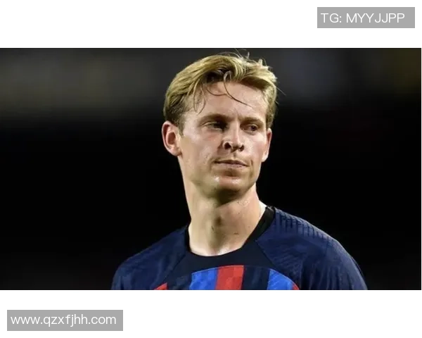 德容:从巴萨新星到荷兰国家队核心的成长之路 德容:从巴萨新星到荷兰国家队核心的成长之路